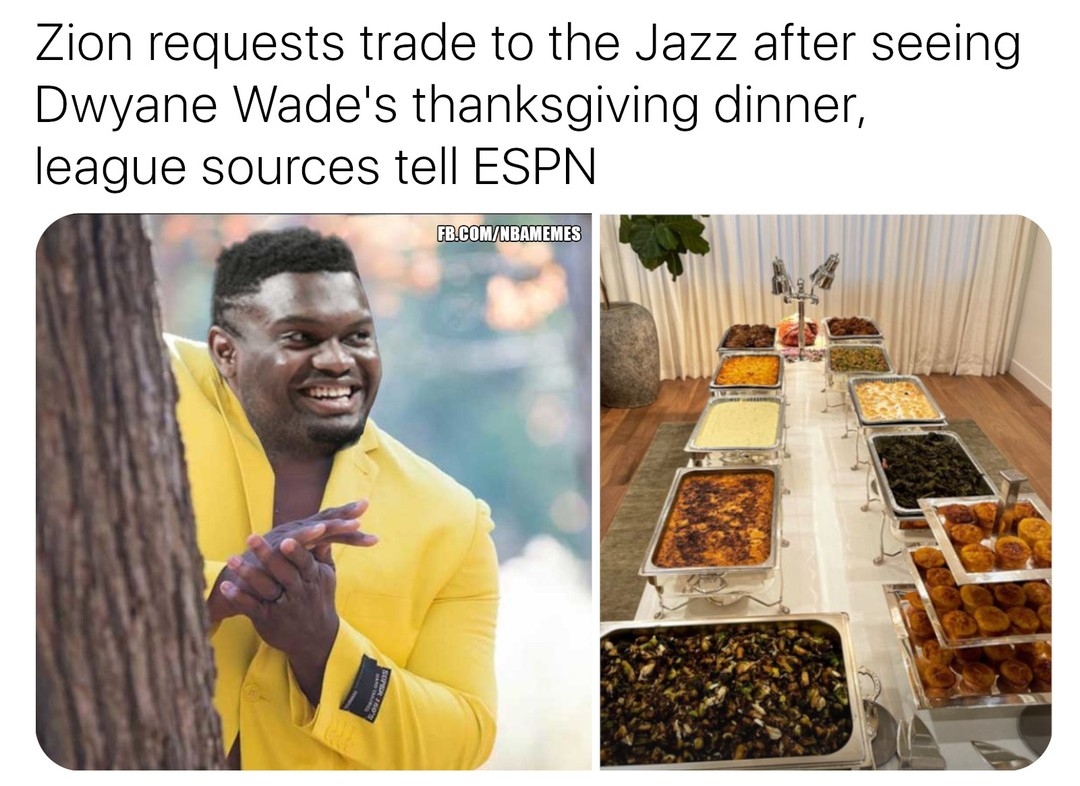That dinner is very tempting tbf 🤣
#nbamemes #ZionWilliamson #Zion #DwyaneWade #Thanksgiving