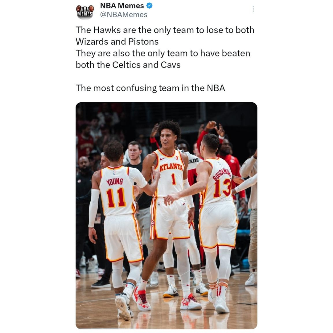 Can't tell if the Hawks are really good or really bad 
#Hawks #AtlantaHawks #NBA #nbamemes